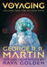 Voyaging, Volume One: The Plague Star by George R. R. Martin