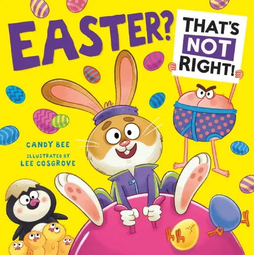 Easter? That’s Not Right! by Candy Bee