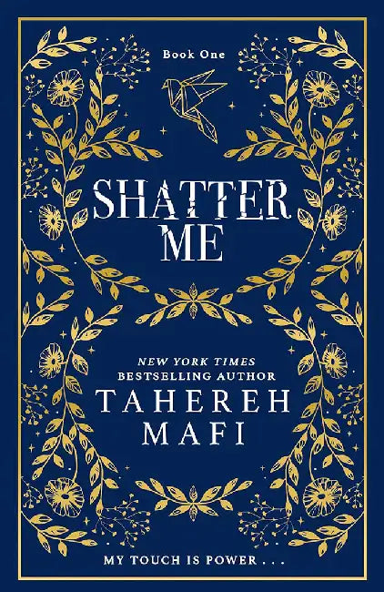 Shatter Me by Tahereh Mafi