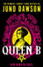 Queen B by Juno Dawson