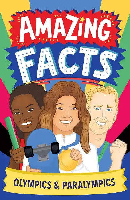 Amazing Facts: Olympics and Paralympics by Caroline Rowlands