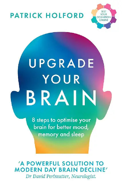 Upgrade Your Brain by Patrick Holford