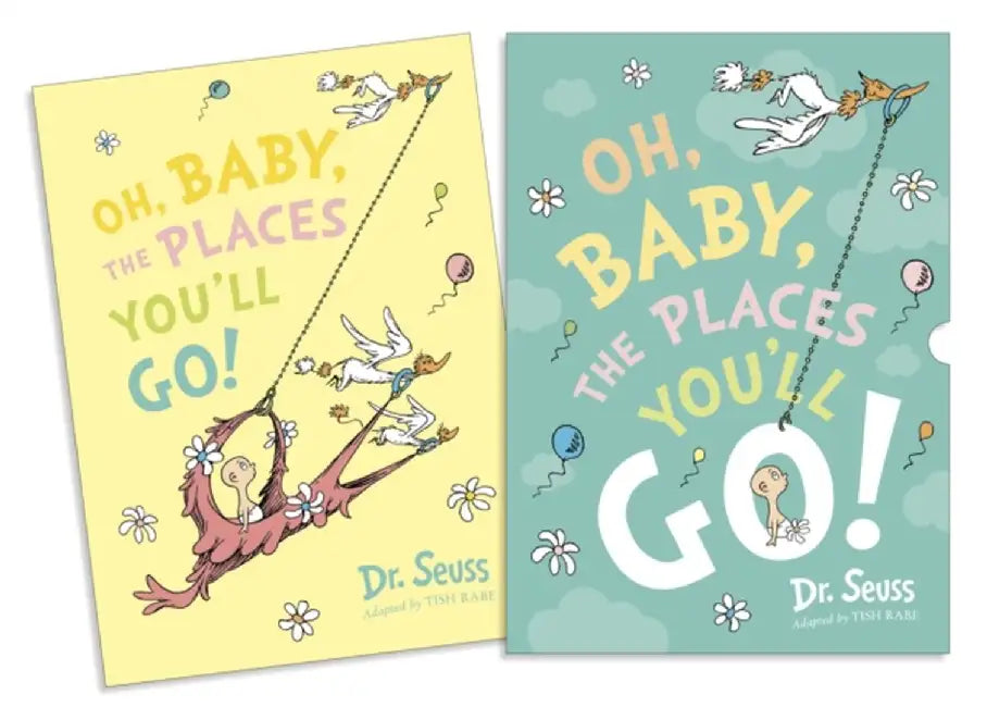 Oh, Baby, The Places You'll Go! Slipcase edition by Dr. Seuss