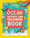 Ocean Activity and Colouring Book by National Geographic Kids
