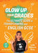Glow Up Your Grades by Mehreen Baig