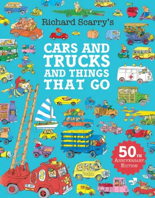 Cars and Trucks and Things That Go by Richard Scarry