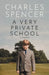 A Very Private School by Charles Spencer
