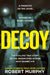 Decoy by Robert Murphy