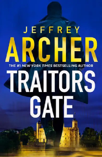 Traitors Gate by Jeffrey Archer