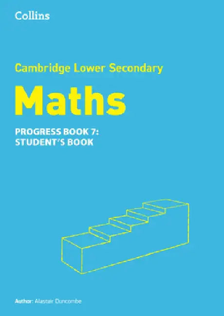 Lower Secondary Maths Progress Student's Book: Stage 7 by Alastair Duncombe