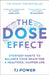 The DOSE Effect: Everyday Habits to Balance Your Brain for a Healthier, Happier Life by TJ Power