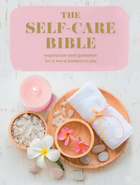 The Self-Care Bible by Various