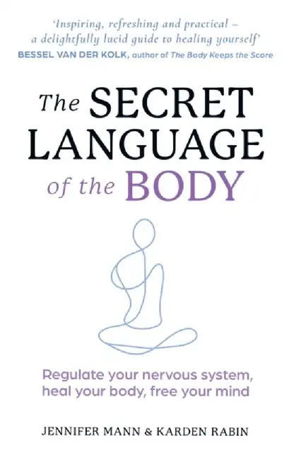 The Secret Language of the Body by Jennifer Mann