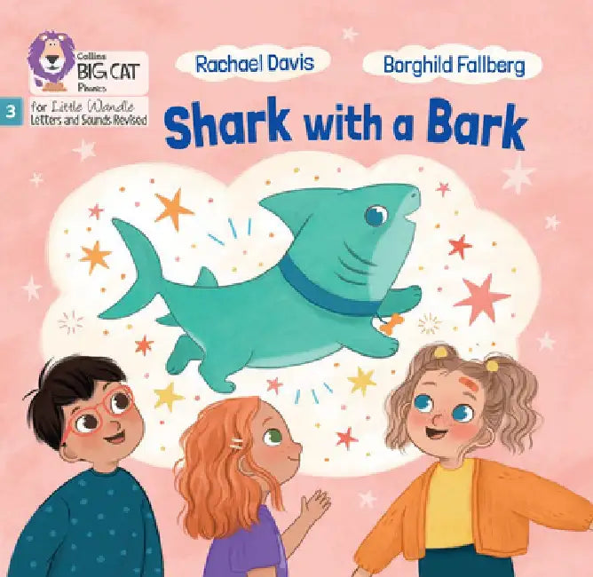 Shark with a Bark: Phase 3 Set 2 by Rachael Davis