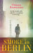 Smoke in Berlin by Oriana Ramunno