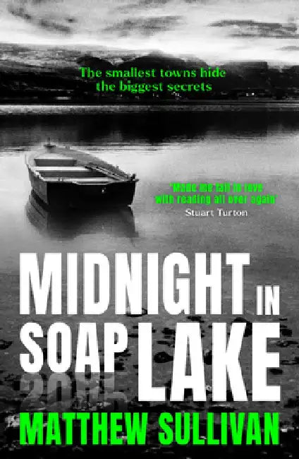 Midnight in Soap Lake by Matthew Sullivan