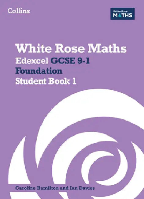 White Rose Maths: Edexcel GCSE 9-1 Foundation Student Book 1 by Jennifer Clasper