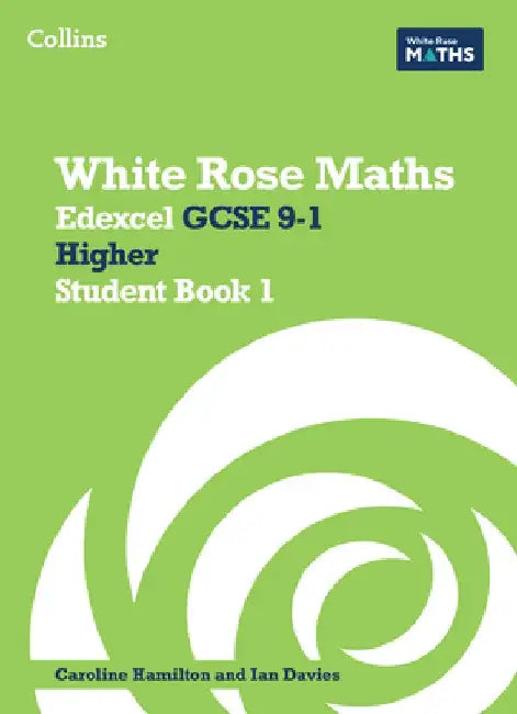 White Rose Maths: Edexcel GCSE 9-1 Higher Student Book 1 by Matthew Ainscough
