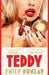 Teddy by Emily Dunlay