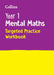 Year 1 Mental Maths Targeted Practice Workbook: Ideal for Use at Home by Collins