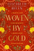 Woven by Gold by Elizabeth Helen