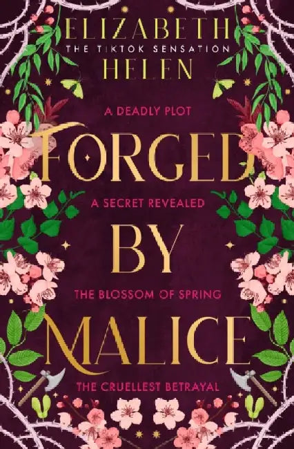 Forged by Malice by Elizabeth Helen