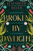 Broken by Daylight by Elizabeth Helen