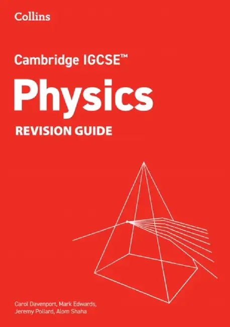 Cambridge IGCSE™ Physics Revision Guide by Carol Davenport