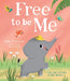 Free to be me! by Smriti Halls