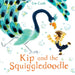 Kip and the Squiggledoodle by Em Cosh
