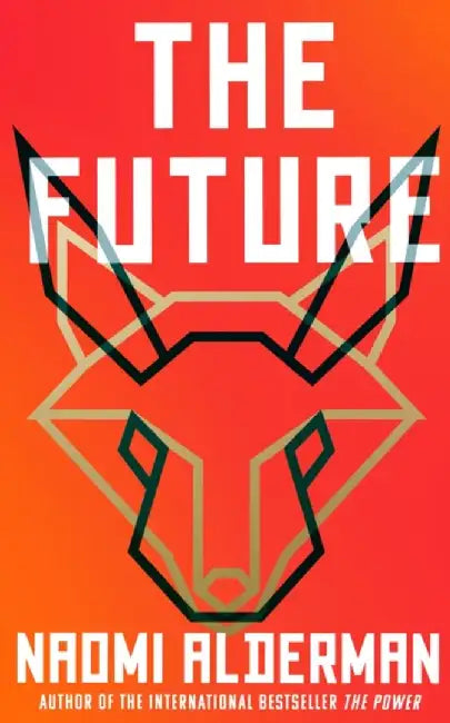 The Future by Naomi Alderman