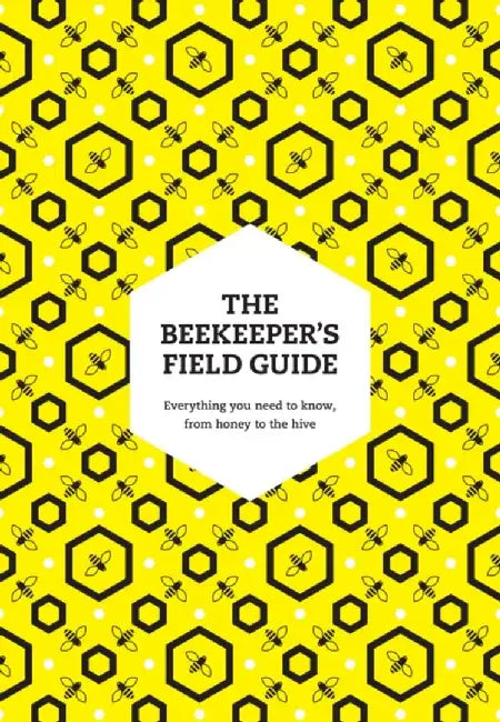 The Beekeeper’s Field Guide by Meredith May
