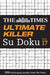 The Times Ultimate Killer Su Doku Book 17 by The Times Mind Games