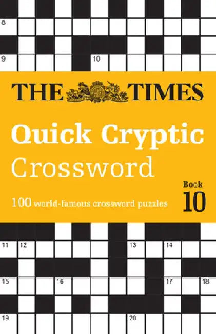 The Times Quick Cryptic Crossword Book 10 by The Times Mind Games