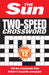 The Sun Two-Speed Crossword Collection 12: 160 Two-In-One Cryptic and Coffee Time Crosswords by The Sun