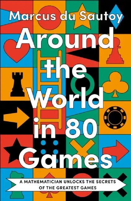 Around the World in 80 Games by Marcus du Sautoy