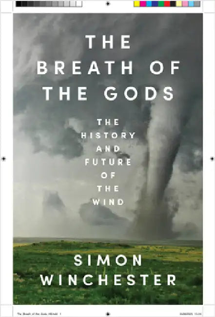 The Breath of the Gods: The History and Future of the Wind by Simon Winchester