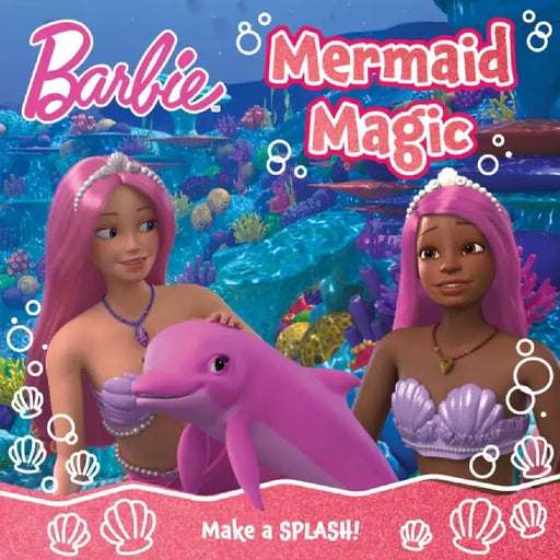 Barbie Mermaid Magic Picture Book by Barbie