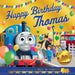 Thomas and Friends: Happy Birthday Thomas by Thomas & Friends