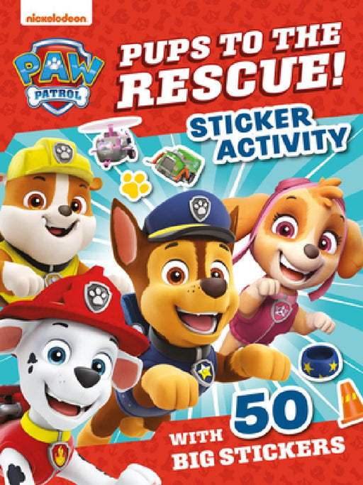 PAW Patrol Pups to the Rescue! Sticker Activity by Paw Patrol