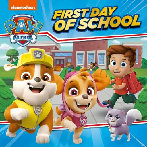 PAW Patrol First Day of School Picture Book by Paw Patrol