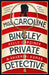 Miss Caroline Bingley, Private Detective by Kelly Gardiner