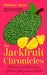 The Jackfruit Chronicles: Memories and Recipes from a British-Bangladeshi Kitchen by Shahnaz Ahsan