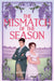 The Mismatch of the Season by Michelle Kenney