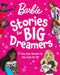 Barbie Stories for Big Dreamers Treasury by Barbie