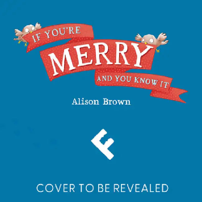If Youâ€™re Merry and You Know It by Alison Brown