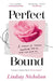 Perfect Bound by Lindsay Nicholson