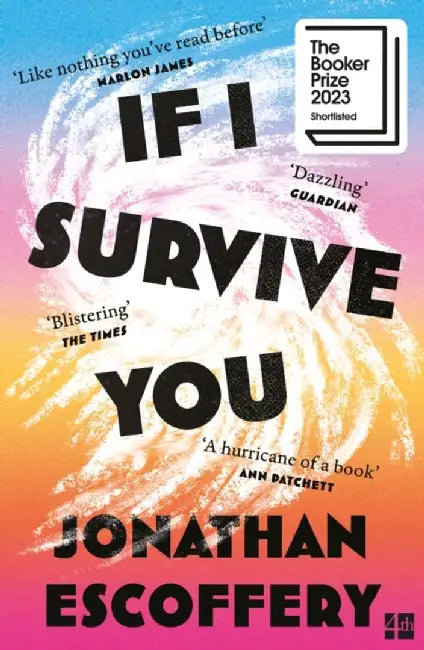 If I Survive You by Jonathan Escoffery