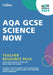 AQA GCSE Science Now Teacher Resource Pack by Ed Walsh