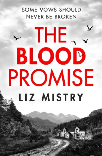 The Blood Promise by Liz Mistry